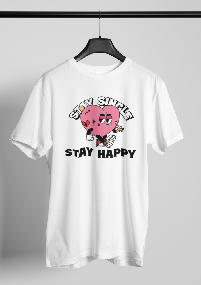 Valentines day Stay single stay happy graphic printed Round Neck tshirt