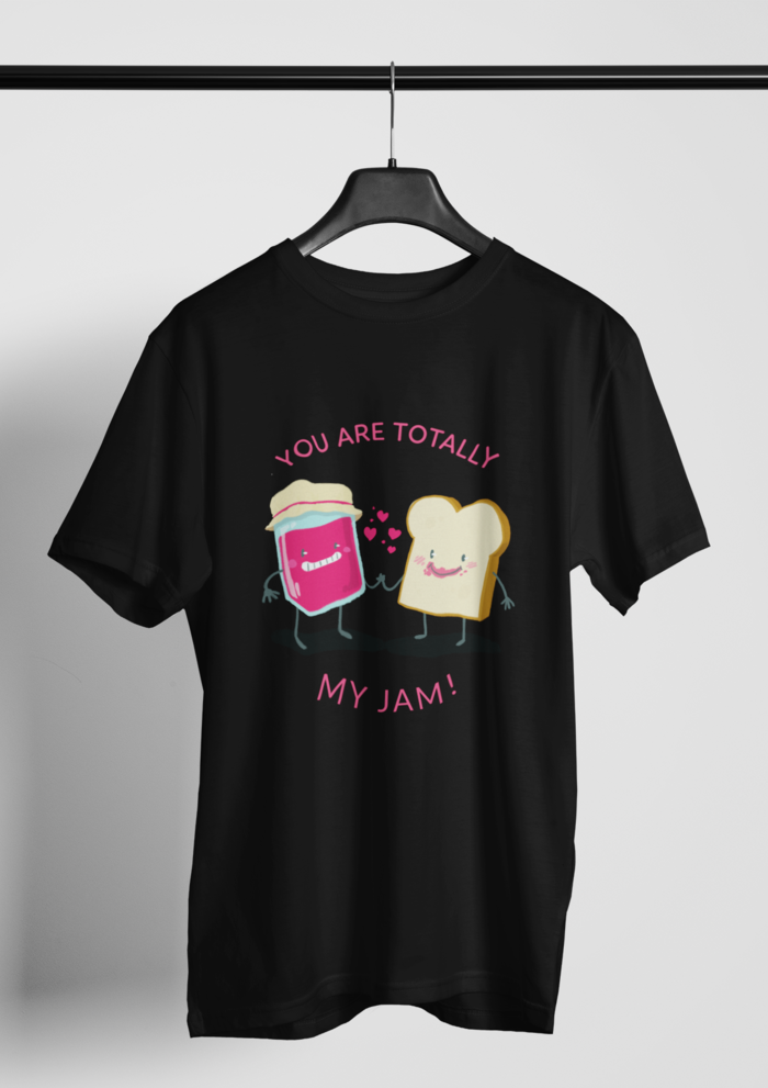 Valentine's day You are totally my jam graphic printed Round neck tshirt