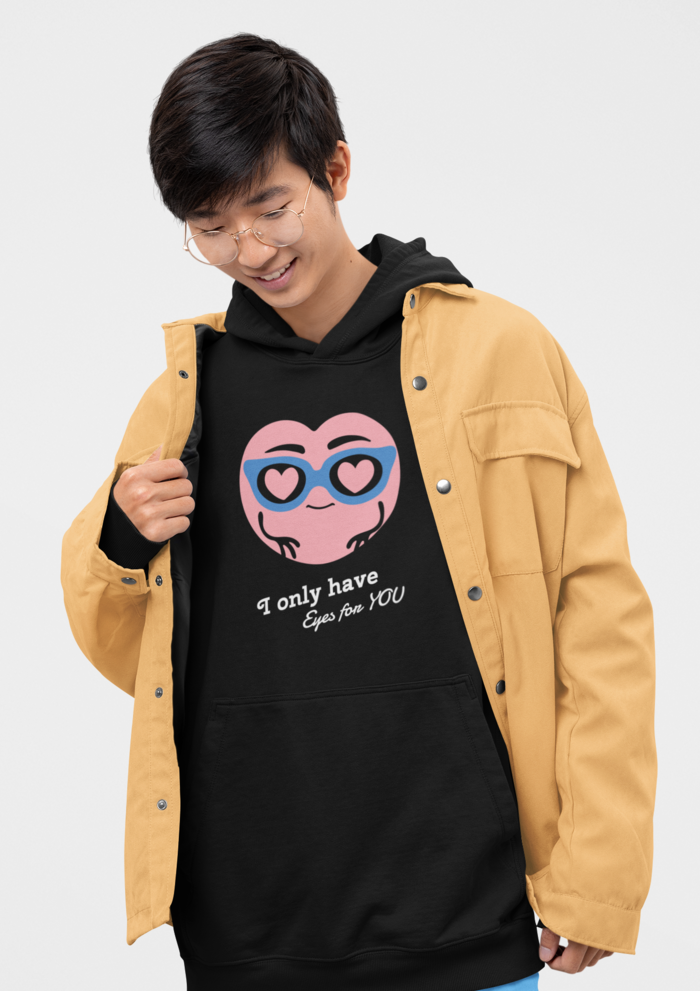 Valentines day I only have eyes for you graphic printed Hoodie