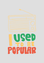 I used to be popular graphic printed round neck tshirt