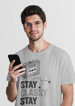 Stay classy stay awesome graphic printed round neck tshirt