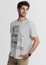 Stay classy stay awesome graphic printed round neck tshirt