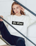 Unisex white be kind graphic printed sweatshirt