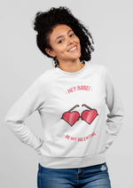 Valentines day Hey babe be my valentine graphic printed Sweatshirt