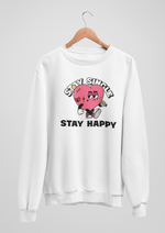 Valentines day Stay single stay happy graphic printed Sweatshirt