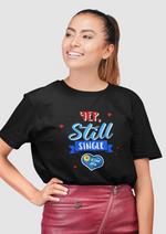 Valentines day Yep still single graphic printed Oversized tshirt