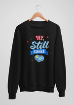Valentines day Yep still single graphic printed Sweatshirt