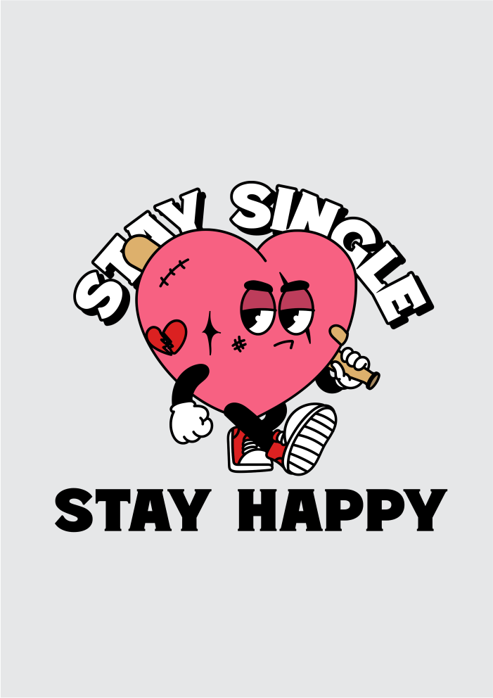 Valentines day Stay single stay happy graphic printed Oversized tshirt