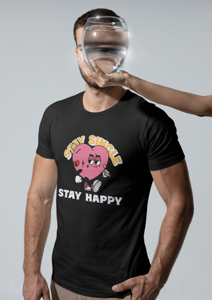 Valentines day Stay single stay happy graphic printed Round Neck tshirt