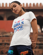 Women's White Girls get it done graphic printed tshirt