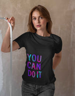 Women's black you can do it graphic printed tshirt