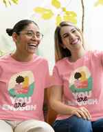 Women's pink You are enough graphic printed tshirt