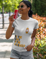 Women's white be the light graphic printed tshirt