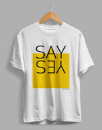 Women's white say yes graphic printed tshirt